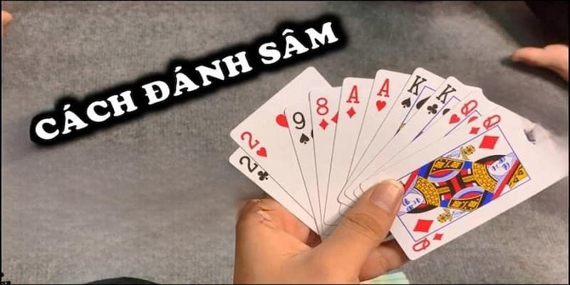 Định hướng chơi bài Sâm